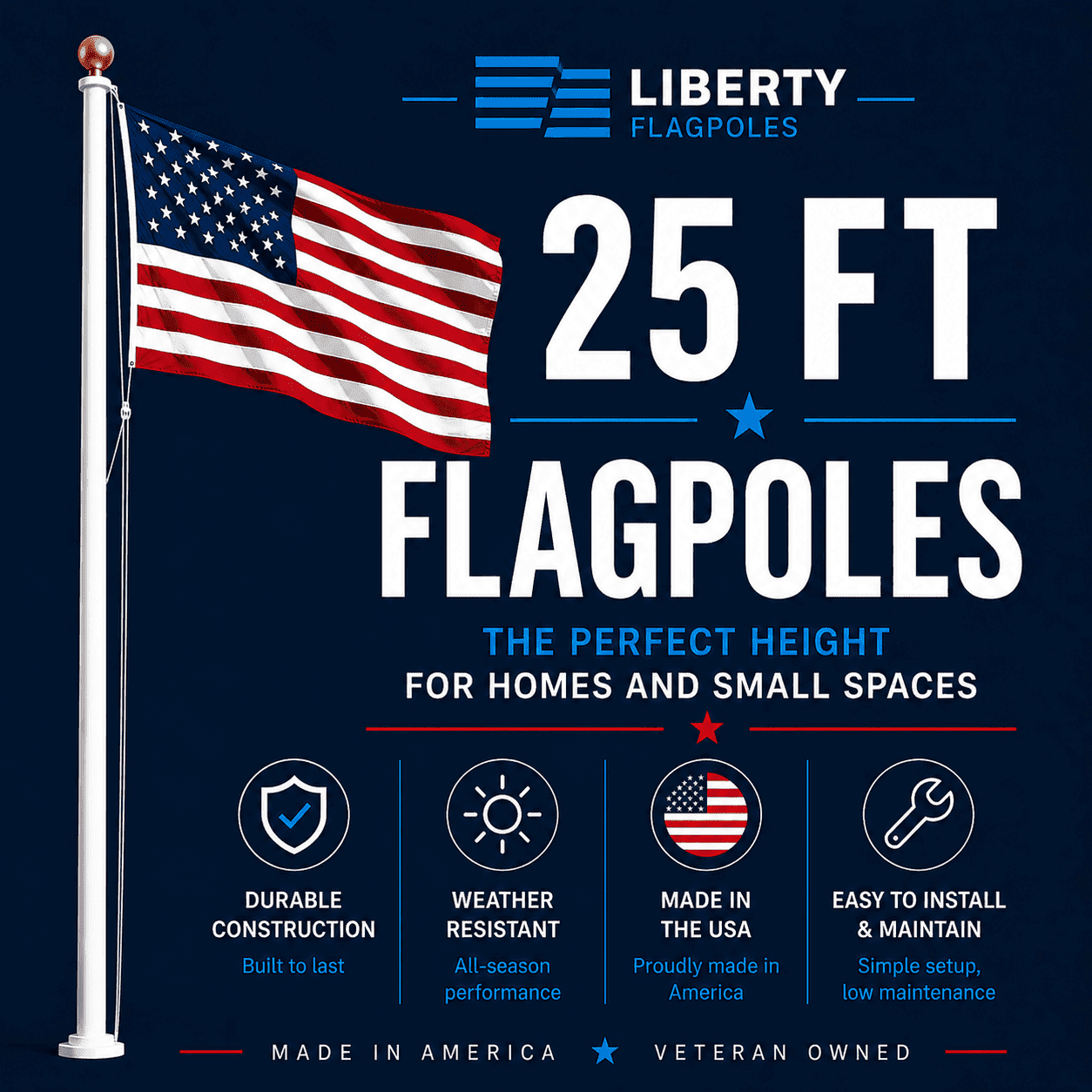 25 ft Flagpoles – Premium Made-in-USA Aluminum & Fiberglass Poles - Liberty Flagpoles