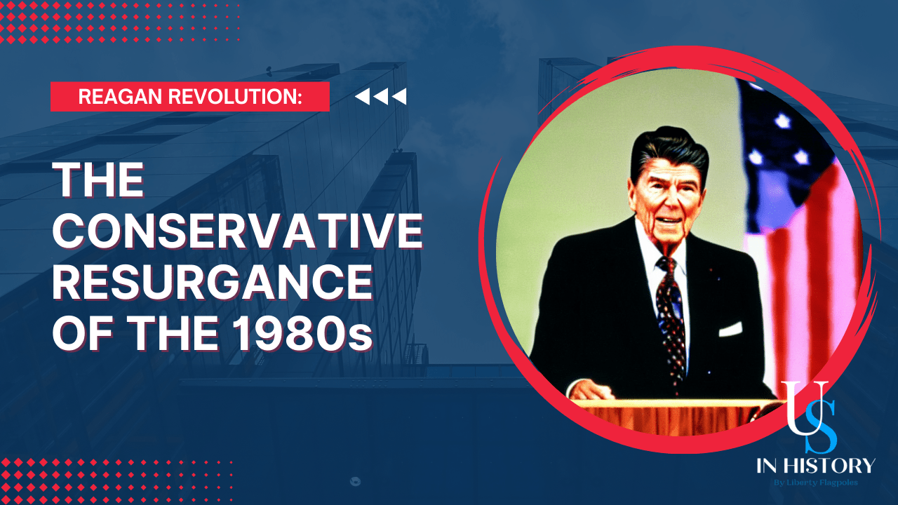 Reagan Revolution: The Conservative Resurgence of the 1980s - Liberty Flagpoles