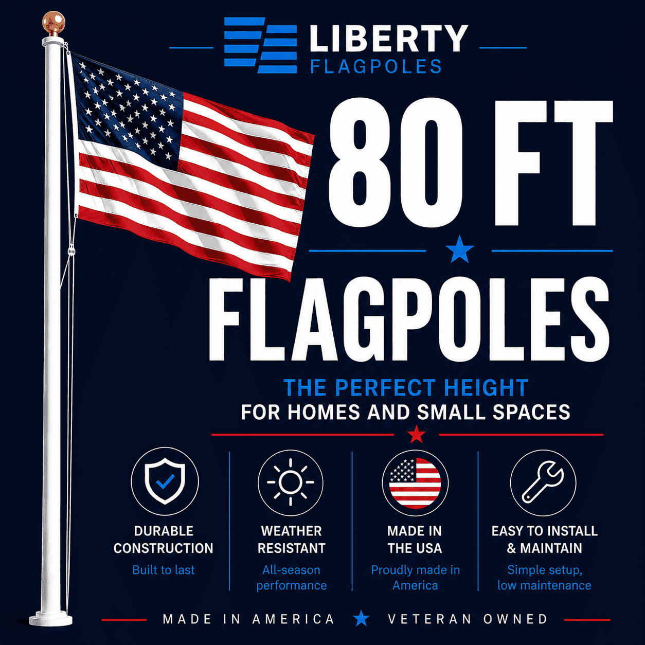 80 ft Flagpoles – Commercial-Grade, Veteran-Owned American Craftsmanship - Liberty Flagpoles